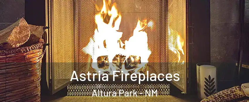 Astria Fireplaces Altura Park - NM