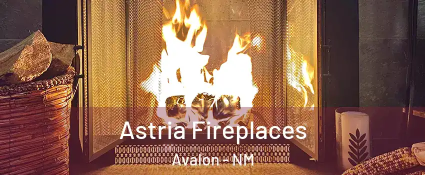 Astria Fireplaces Avalon - NM