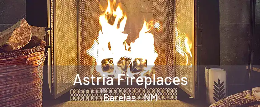 Astria Fireplaces Barelas - NM