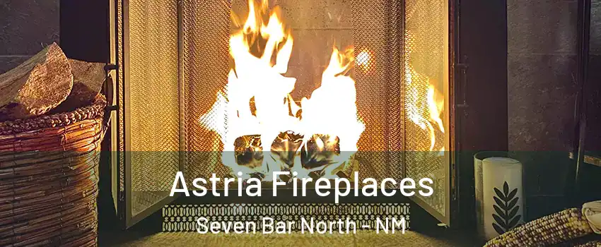 Astria Fireplaces Seven Bar North - NM