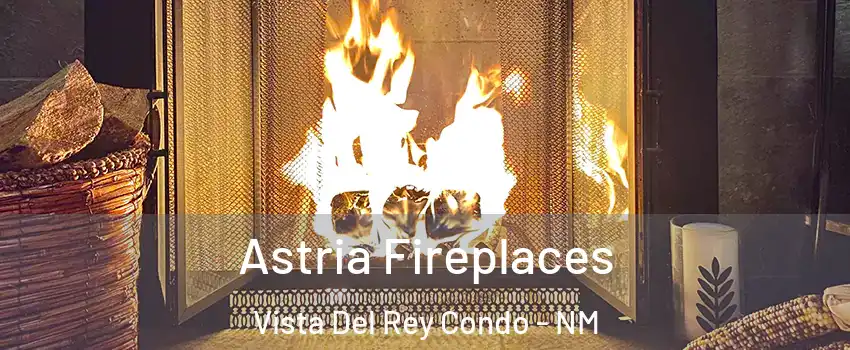 Astria Fireplaces Vista Del Rey Condo - NM