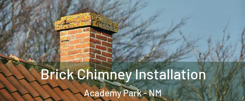 Brick Chimney Installation Academy Park - NM