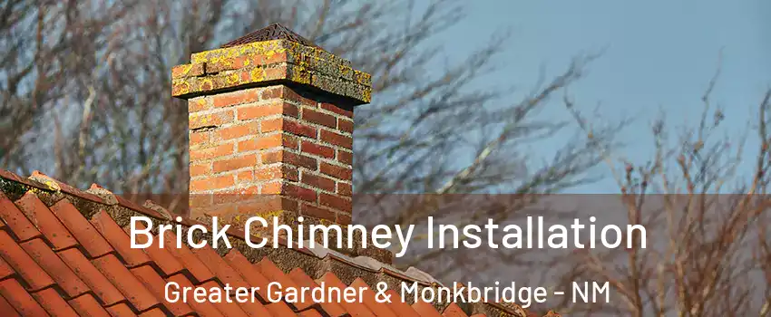 Brick Chimney Installation Greater Gardner & Monkbridge - NM