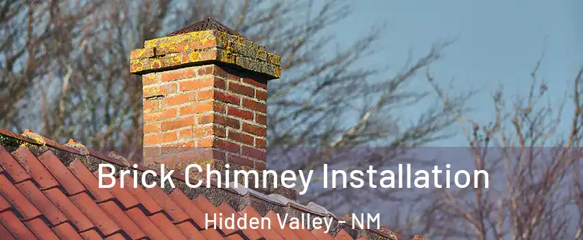 Brick Chimney Installation Hidden Valley - NM