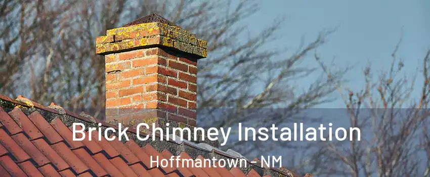 Brick Chimney Installation Hoffmantown - NM