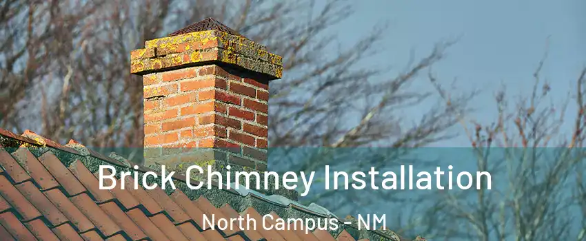 Brick Chimney Installation North Campus - NM