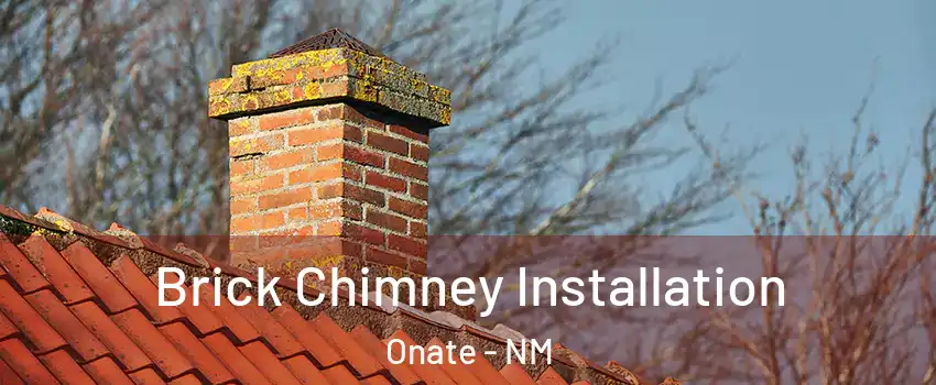 Brick Chimney Installation Onate - NM