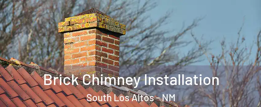 Brick Chimney Installation South Los Altos - NM