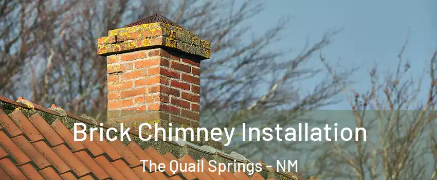 Brick Chimney Installation The Quail Springs - NM