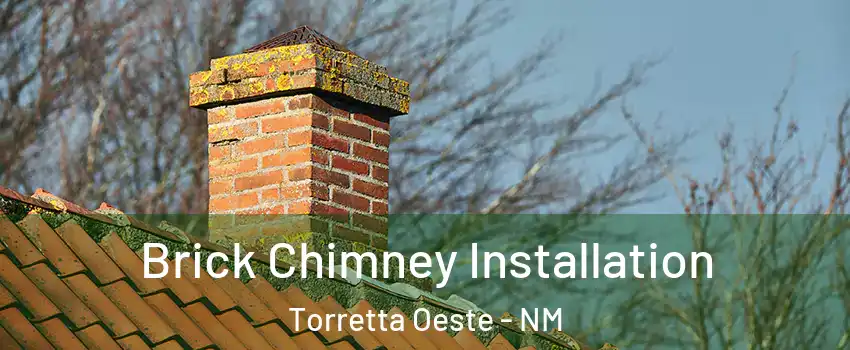 Brick Chimney Installation Torretta Oeste - NM