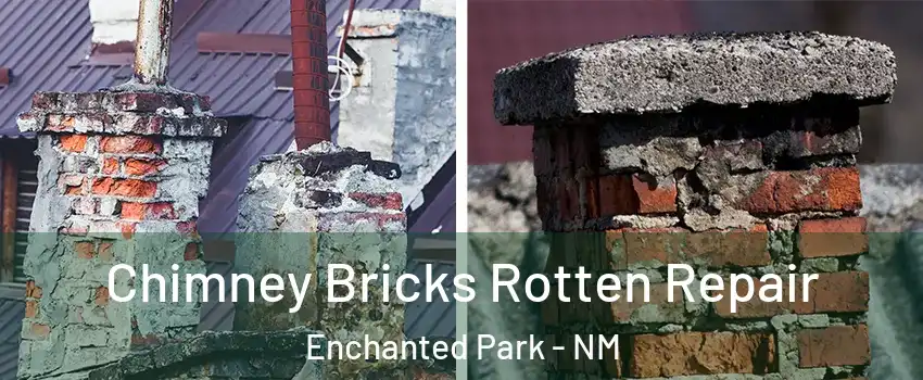 Chimney Bricks Rotten Repair Enchanted Park - NM