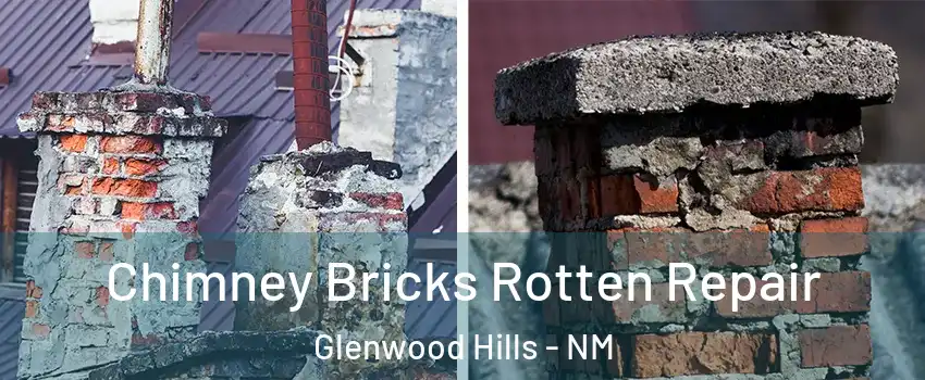 Chimney Bricks Rotten Repair Glenwood Hills - NM
