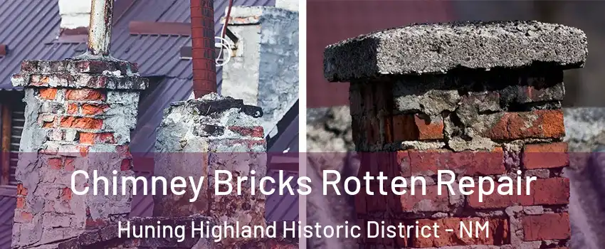 Chimney Bricks Rotten Repair Huning Highland Historic District - NM