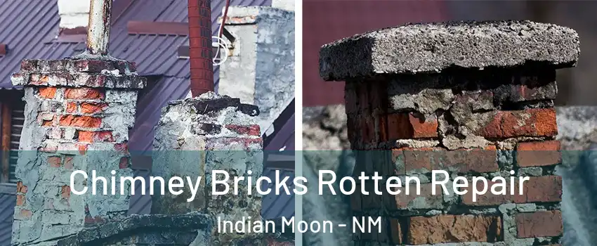 Chimney Bricks Rotten Repair Indian Moon - NM
