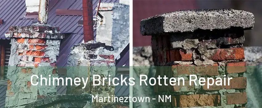 Chimney Bricks Rotten Repair Martineztown - NM