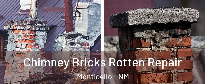 Chimney Bricks Rotten Repair Monticello - NM
