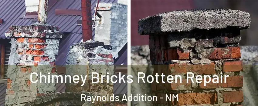 Chimney Bricks Rotten Repair Raynolds Addition - NM