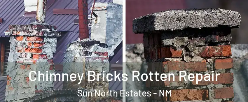Chimney Bricks Rotten Repair Sun North Estates - NM
