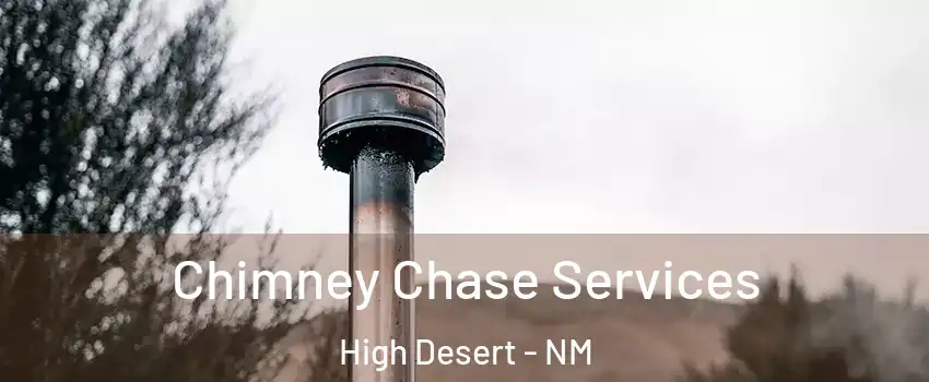 Chimney Chase Services High Desert - NM