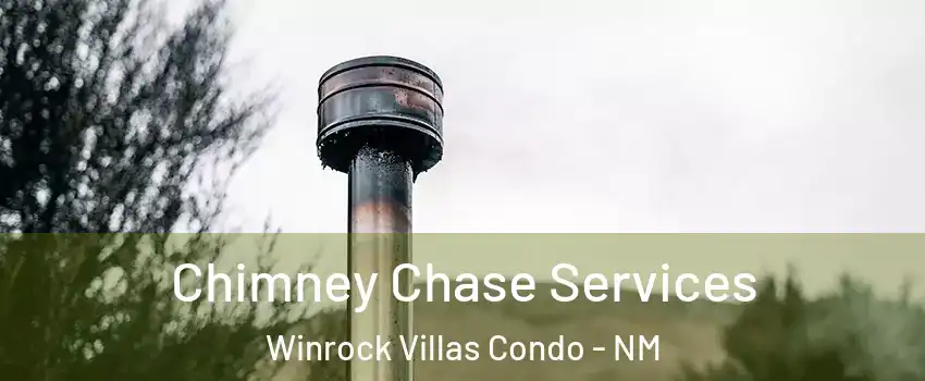 Chimney Chase Services Winrock Villas Condo - NM
