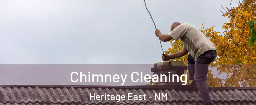 Chimney Cleaning Heritage East - NM