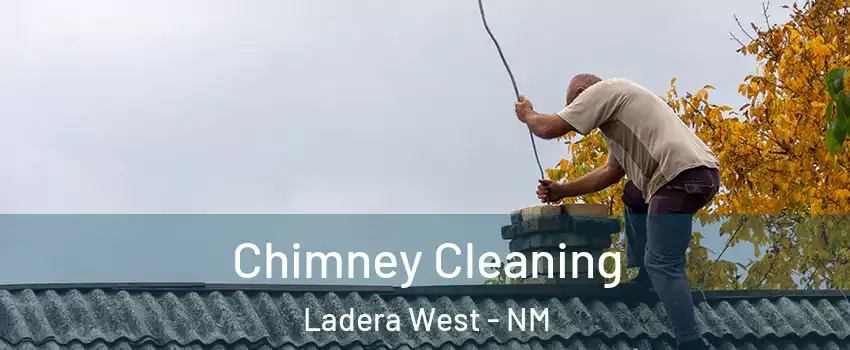 Chimney Cleaning Ladera West - NM