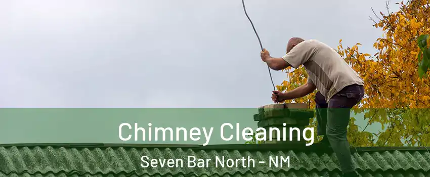 Chimney Cleaning Seven Bar North - NM