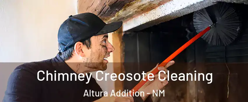 Chimney Creosote Cleaning Altura Addition - NM