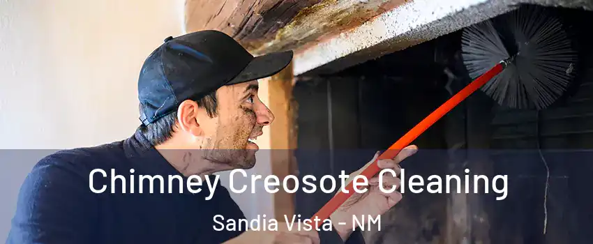 Chimney Creosote Cleaning Sandia Vista - NM