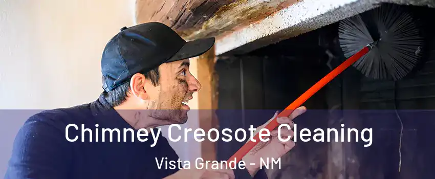Chimney Creosote Cleaning Vista Grande - NM