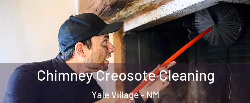 Chimney Creosote Cleaning Yale Village - NM
