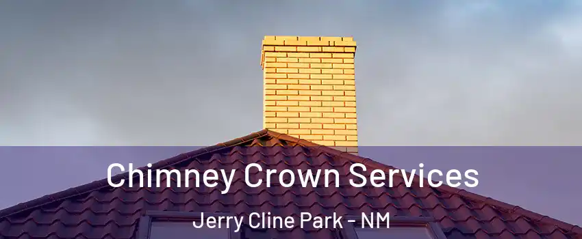 Chimney Crown Services Jerry Cline Park - NM