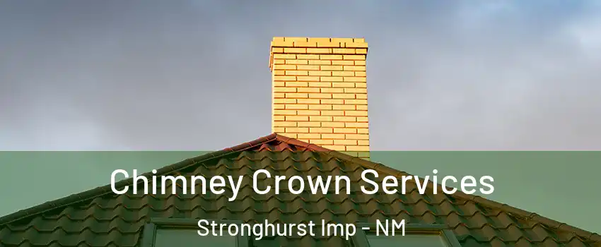 Chimney Crown Services Stronghurst Imp - NM