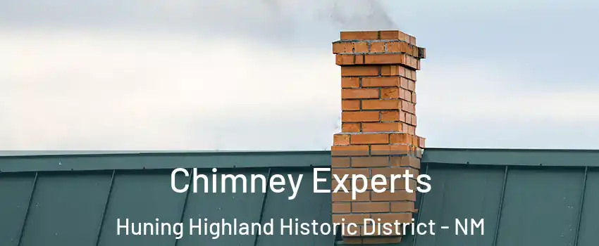 Chimney Experts Huning Highland Historic District - NM