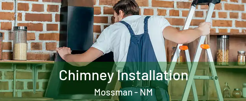 Chimney Installation Mossman - NM