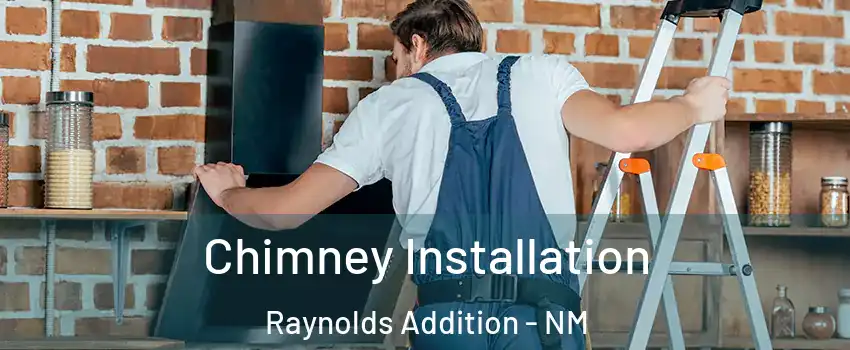 Chimney Installation Raynolds Addition - NM