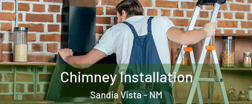 Chimney Installation Sandia Vista - NM