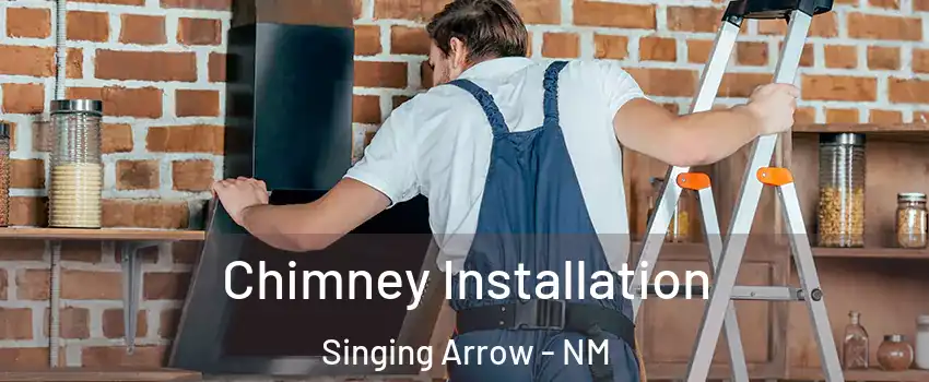Chimney Installation Singing Arrow - NM