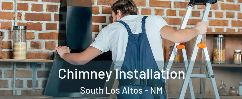 Chimney Installation South Los Altos - NM