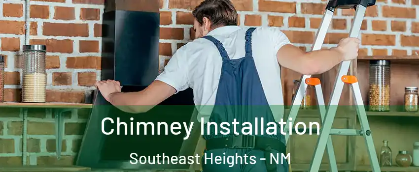 Chimney Installation Southeast Heights - NM