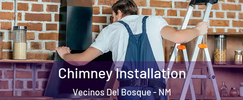 Chimney Installation Vecinos Del Bosque - NM
