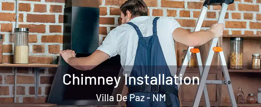 Chimney Installation Villa De Paz - NM