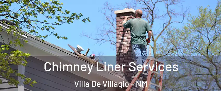 Chimney Liner Services Villa De Villagio - NM