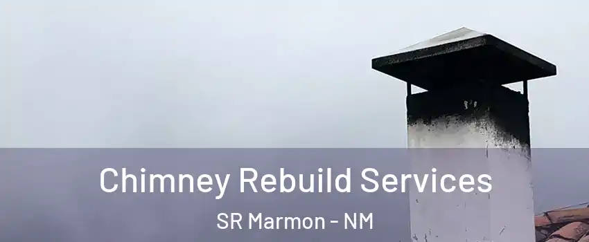 Chimney Rebuild Services SR Marmon - NM