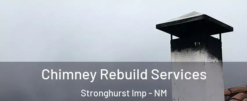 Chimney Rebuild Services Stronghurst Imp - NM