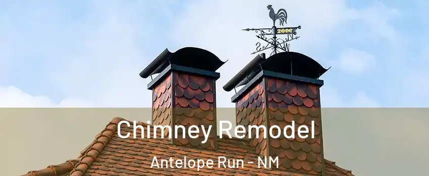 Chimney Remodel Antelope Run - NM