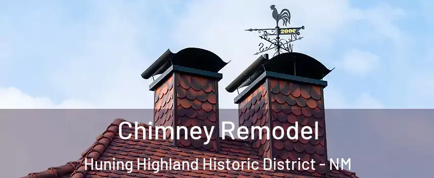 Chimney Remodel Huning Highland Historic District - NM
