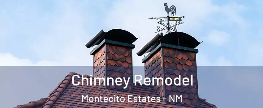 Chimney Remodel Montecito Estates - NM
