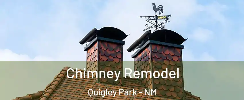 Chimney Remodel Quigley Park - NM