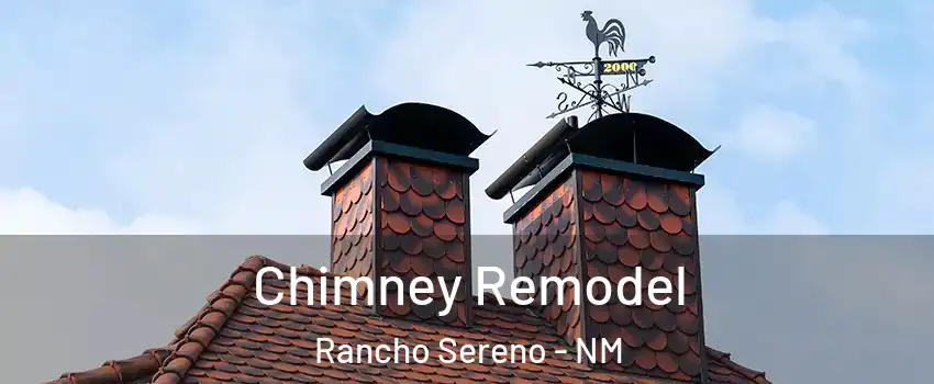 Chimney Remodel Rancho Sereno - NM